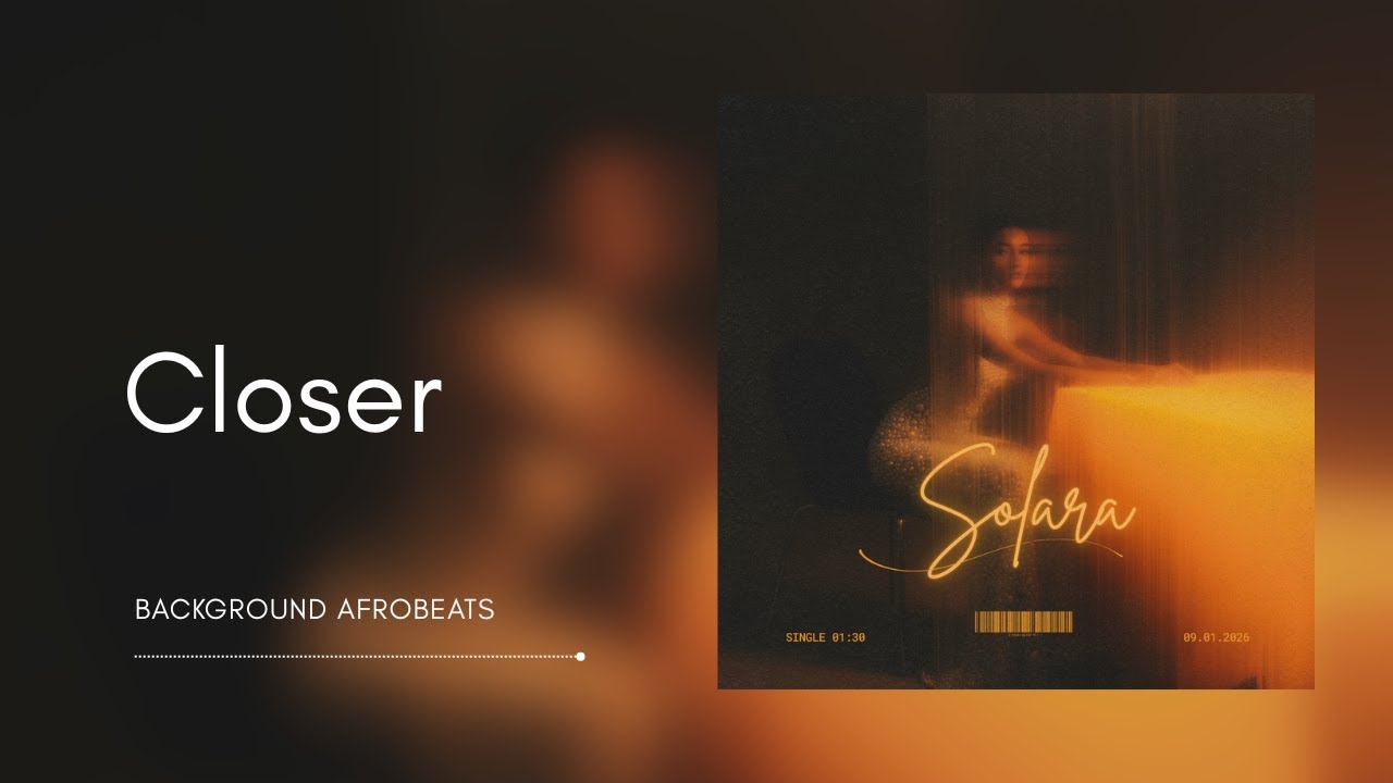 Watch Closer (Official Audio) — From Album Solara | Background AfroBeats on YouTube Watch Closer (Official Audio) — From Album Solara | Background AfroBeats on YouTube