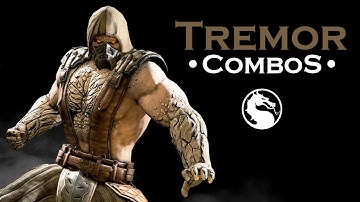 MKX: Tremor Combos & Setups Compilation (30-97%)