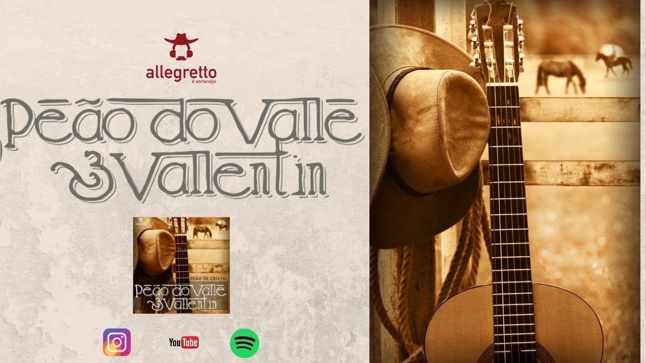 Peão do Valle & Valentin - Peão de Cristo: letras e músicas