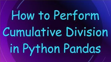 How to Perform Cumulative Division in Python Pandas