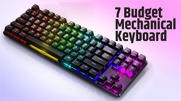 7 Best Budget Mechanical Keyboard of 2024
