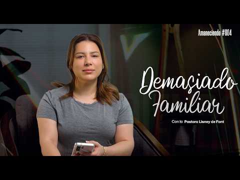 Demasiado familiar | Aman 804 | 03-25-2026