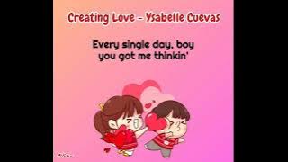 Creating Love - Ysabelle Cuevas Lyrics