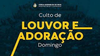 CULTO DE LOUVOR E ADORAÇÃO | DOMINGO | 20/08/2023