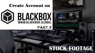 BlackBox Global Beginners Guide - How to create account on BlackBox and  Sell Stock Footage | Part 2