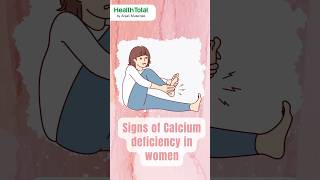 Symptoms of Calcium Deficiency in Women | महिलाओं में कैल्शियम की कमी के लक्षण