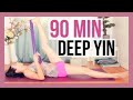 90 min Yin Yoga Full Class - Deep Stretches & Long Holds