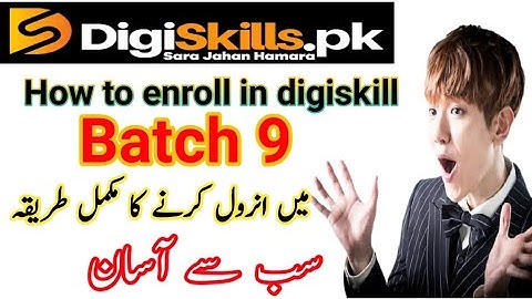 How to enroll in digiskills batch 9||Learning updates pk