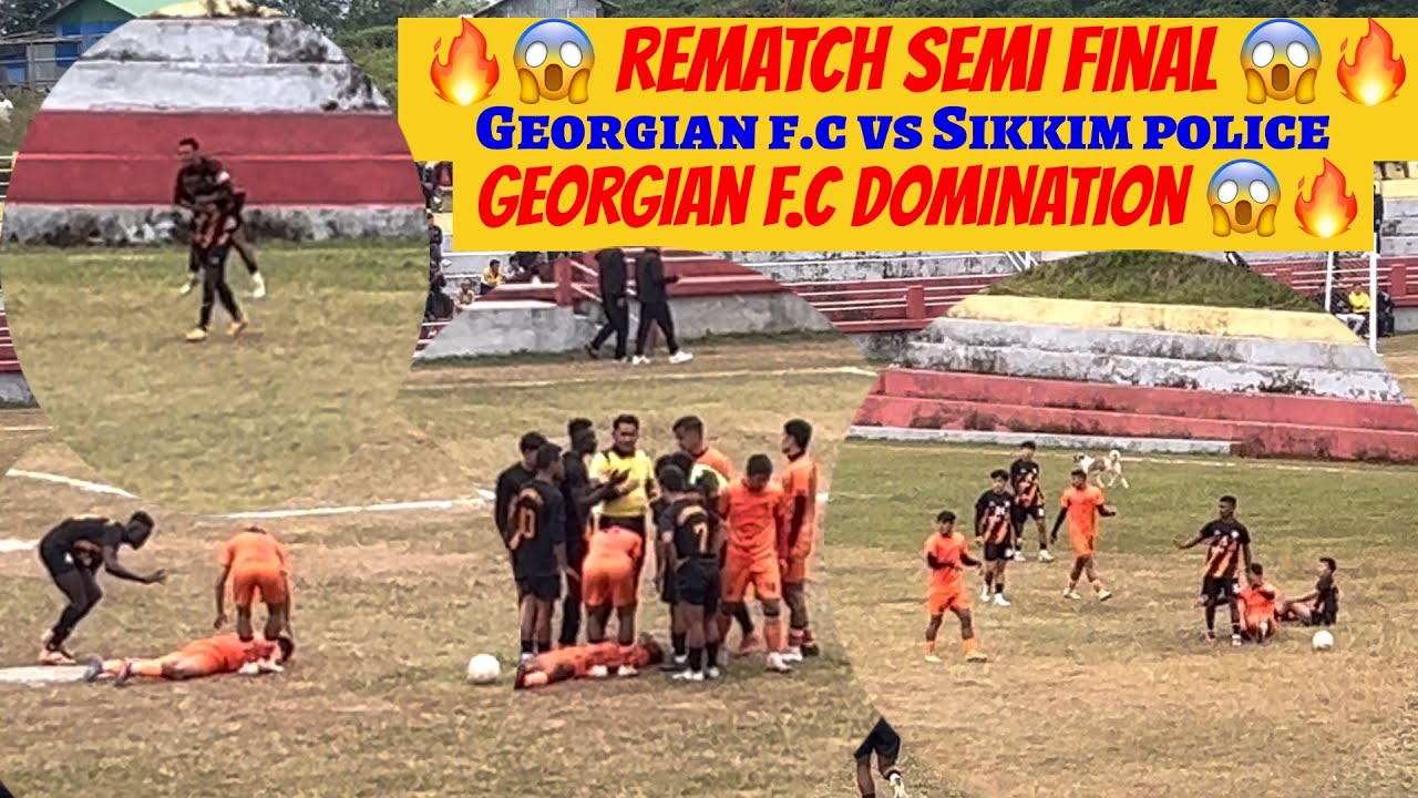 Rematch 😱🔥 Georgian F.C Domination in Semi Final Garlang Sikkim Police 🔥🔥🔥 4:0