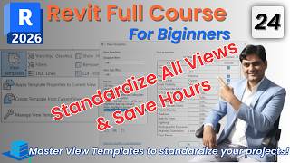 #24 Revit 2026 Tutorial for Beginners | View Templates Explained |Create, Apply & Control Properties