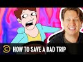 Pete holmes method of saving a bad shroom trip  tales from the trip