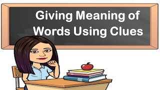 Giving Meaning Of Words Using Clues English Reading Teacher Beth Class Tv