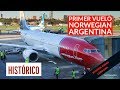 Histórico primer vuelo de Norwegian Argentina