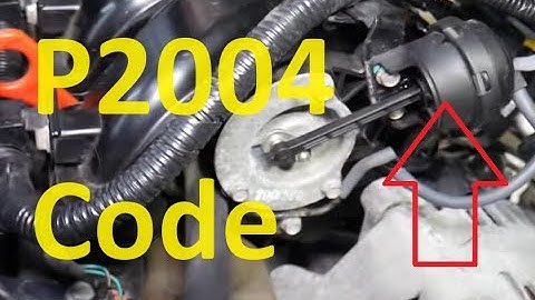 Causes and Fixes P2004 Code: Intake Manifold Runner Control Solenoid Stuck Open Bank 1