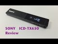 SONY ステレオICレコーダー ICD-TX650 Review