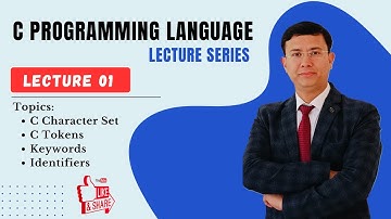 Lecture 01-C Programming - Character Set, Tokens, Keywords and identifiers