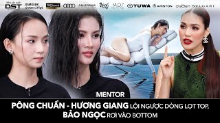 THE NEW MENTOR 2023 - NGƯỜI MẪU TOÀN NĂNG | PÔNG CHUẨN HƯƠNG GIANG LỌT TOP, BẢO NGỌC RƠI VÀO BOTTOM