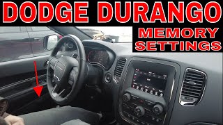 Dodge Durango Memory Comfort Settings Programming