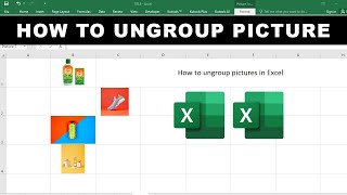 How to ungroup pictures in Excel