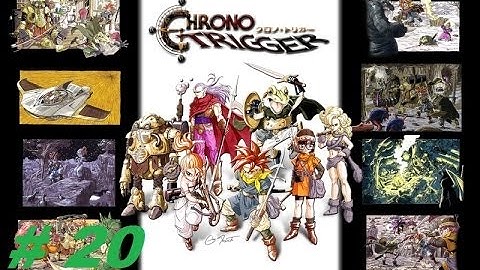 Lets Play Chrono Trigger Walkthrough Part 20