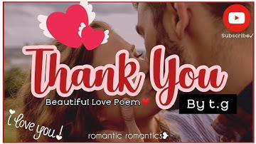 Thank You 💕 Most Beautiful Love Poem 💘| Love Poems💌 #lovepoem #love #iloveyou #thankyou #romantic
