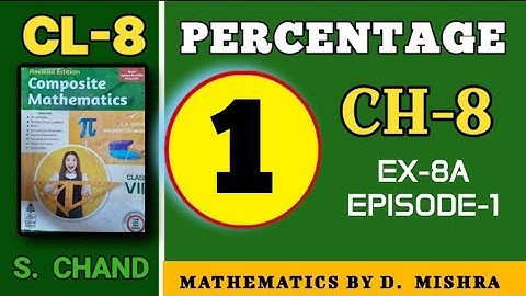 S Chand Class 8 Composite Mathematics Solution  | Chapter-8 | Percentage | Ex-8A