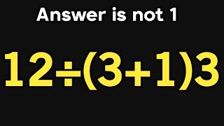 Celebrity 12÷(3+1)3 = ❓ / Most people get this math question wrong / PEMDAS rules question  Profile