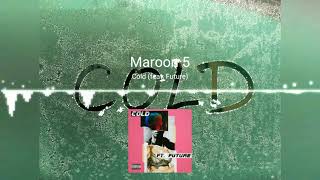 Maroon5- Cold