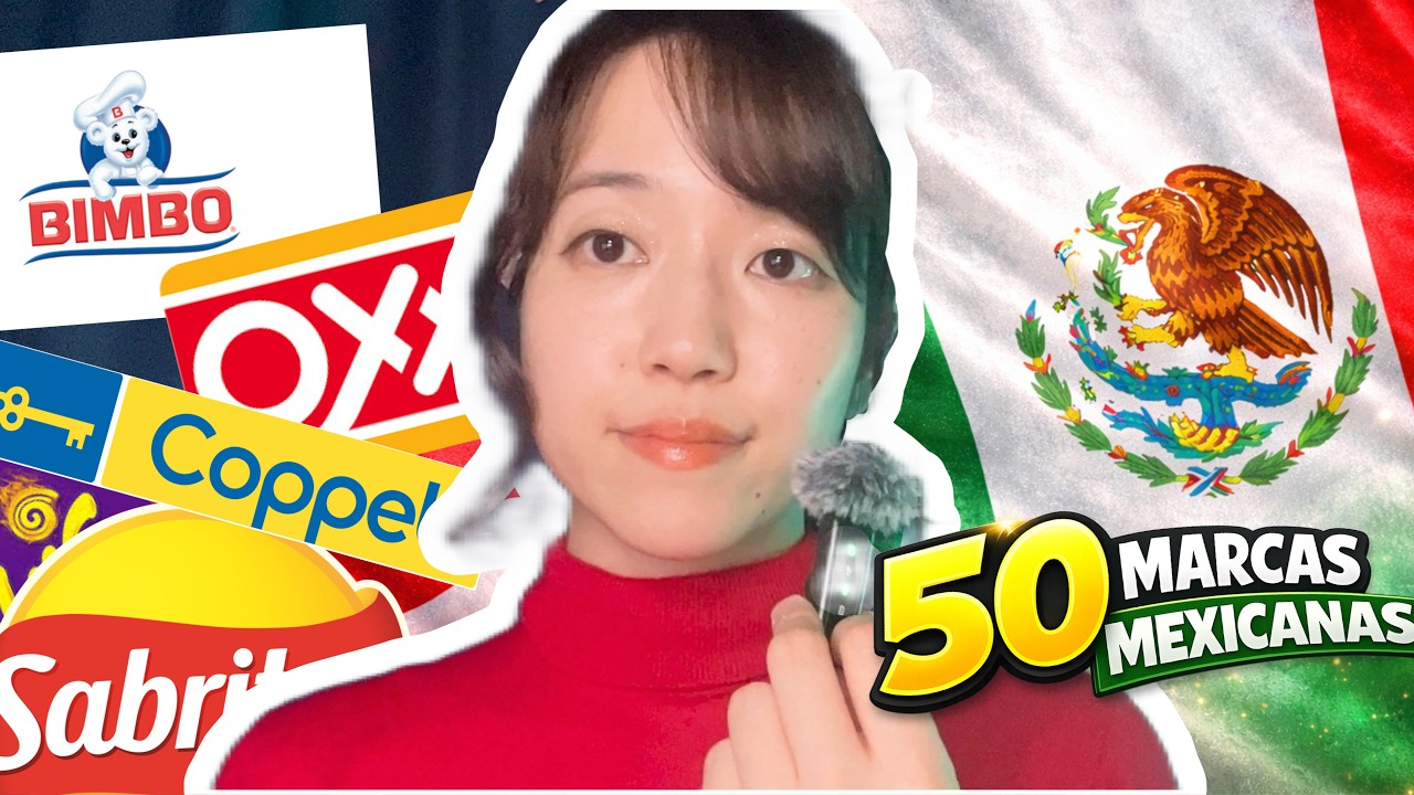 ASMR Japonesa susurra 50 marcas mexicanas 🇲🇽