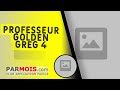 Professeur Golden Greg 4