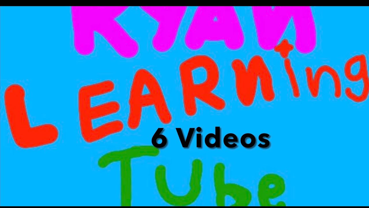 Ryan Learn Ryan Learning Tube Favorites - YouTube