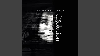 Video thumbnail of "The Pineapple Thief - Uncovering Your Tracks"