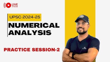 UPSC Mathematics Optional | Numerical Analysis | Practice Session - 02