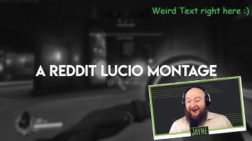 Jayne reacts to my Reddit Lucio Montage! - Overwatch