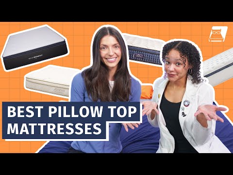 Best Pillow Top Mattresses - Our Top Five Picks!