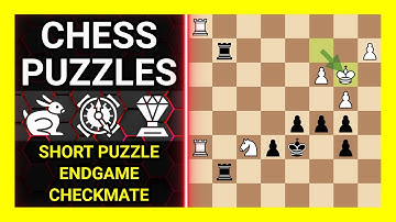 Chess Puzzles to Practice. Themes: Short puzzle, Endgame, Checkmate. Learn Chess