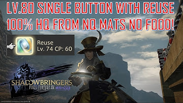Final Fantasy XIV - LV.80 Single Button 100% HQ from NQ Mats Macro w Reuse No Food!