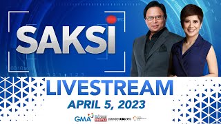 Saksi Livestream: April 5, 2023 - Replay