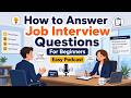 How to Answer Job Interview Question in English | Beginner English Podcast