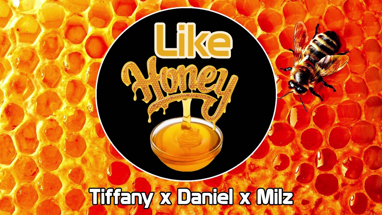 Like Honey - Tiffany x Daniel x Milz [Official Music Video]