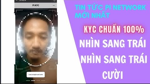 KYC Pi Network Chuẩn 100% Coi Chừng Trượt l Blog Của Hải