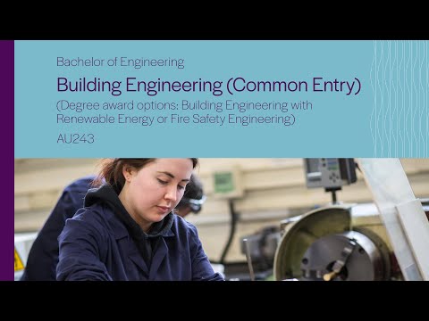 AU243 - Bachelor of Engineering in Building Engineering (Common Entry)