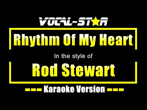 Rod Stewart - Rhythm Of My Heart | With Lyrics Hd Vocal-Star Karaoke