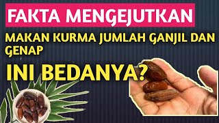 perbedaan makan kurma jumlah ganjil dan genap I ini bedannya!