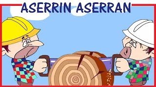 ASERRIN ASERRAN - canciones infantiles