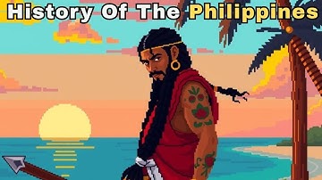 History Of The Philippines In 10 Minutes