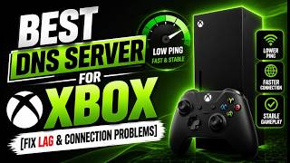 Best DNS Server for Xbox 🎮| Reduce Lag, Lower Ping & Improve Gaming Speed | Free DNS Server for Xbox