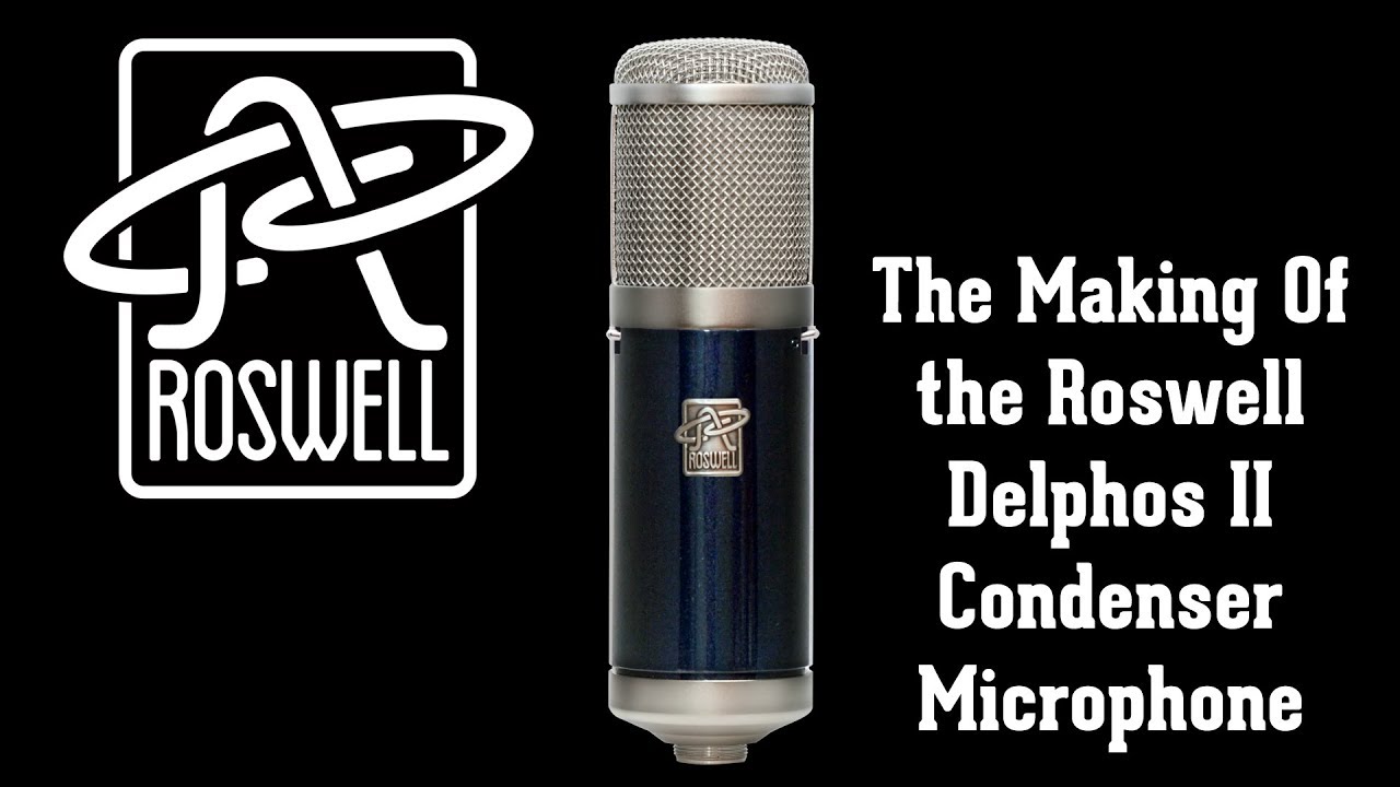 Making of the Roswell Delphos II Microphone