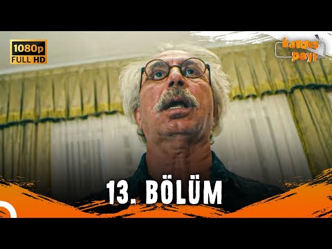 Kardeş Payı 13. Bölüm (FULL HD) - SANSÜRSÜZ