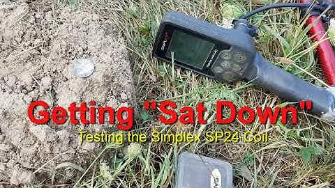 "Sat  Down" Testing the Simplex SP24 coil